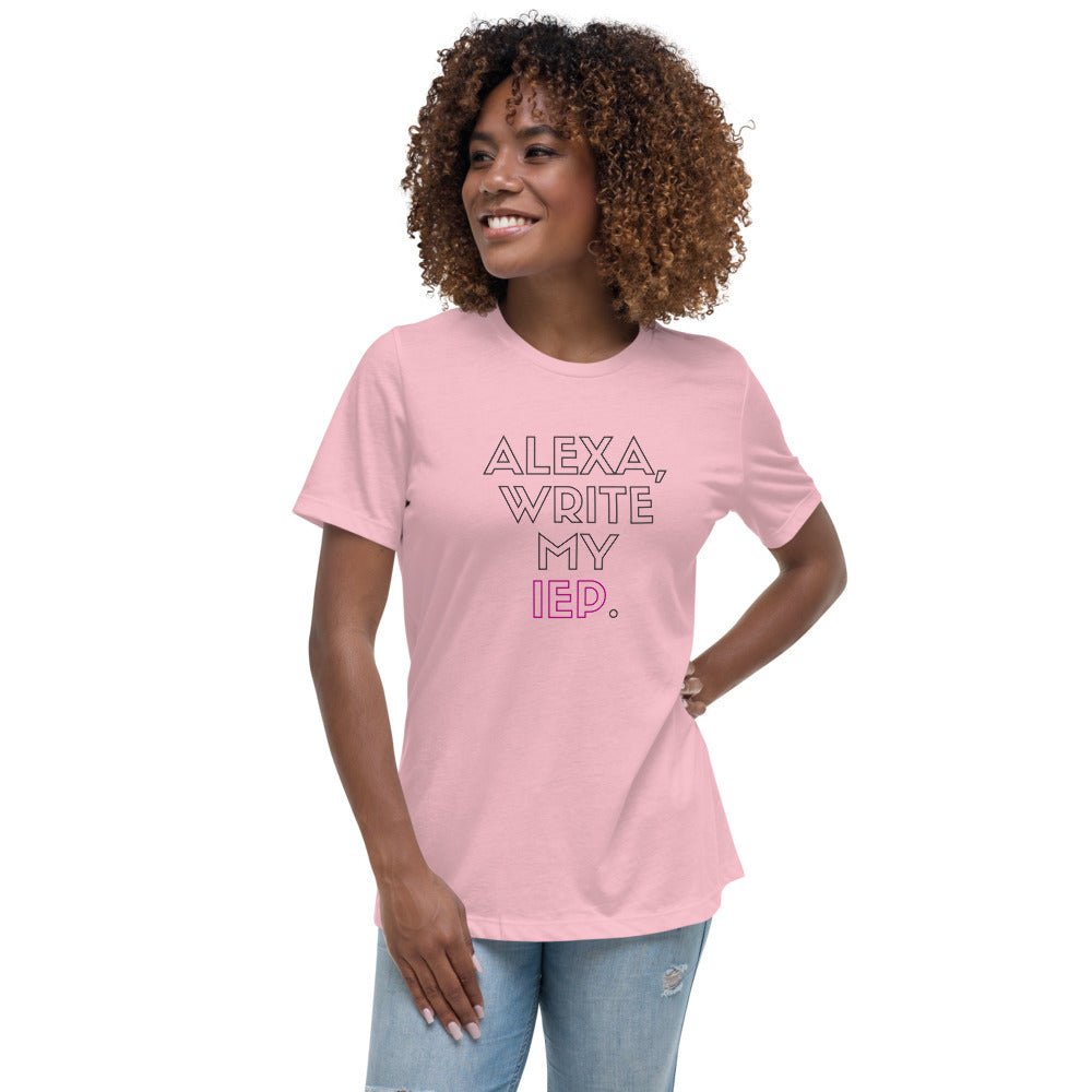 ALEXA, WRITE MY IEP MINIMALISTIC Women's Relaxed T-Shirt