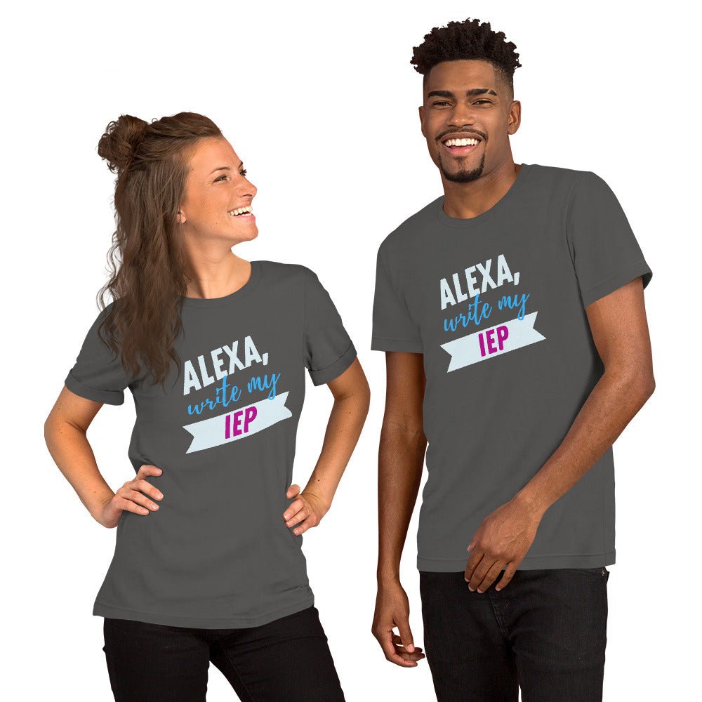 ALEXA, WRITE MY IEP Short-Sleeve Unisex T-Shirt