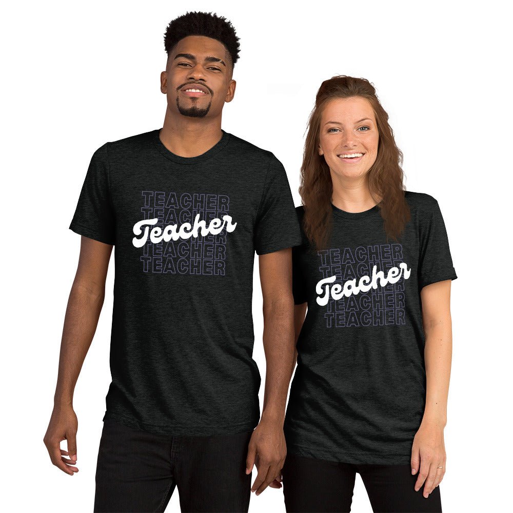 TEACHER Unisex Short Sleeve T-Shirt (TRI-BLEND)