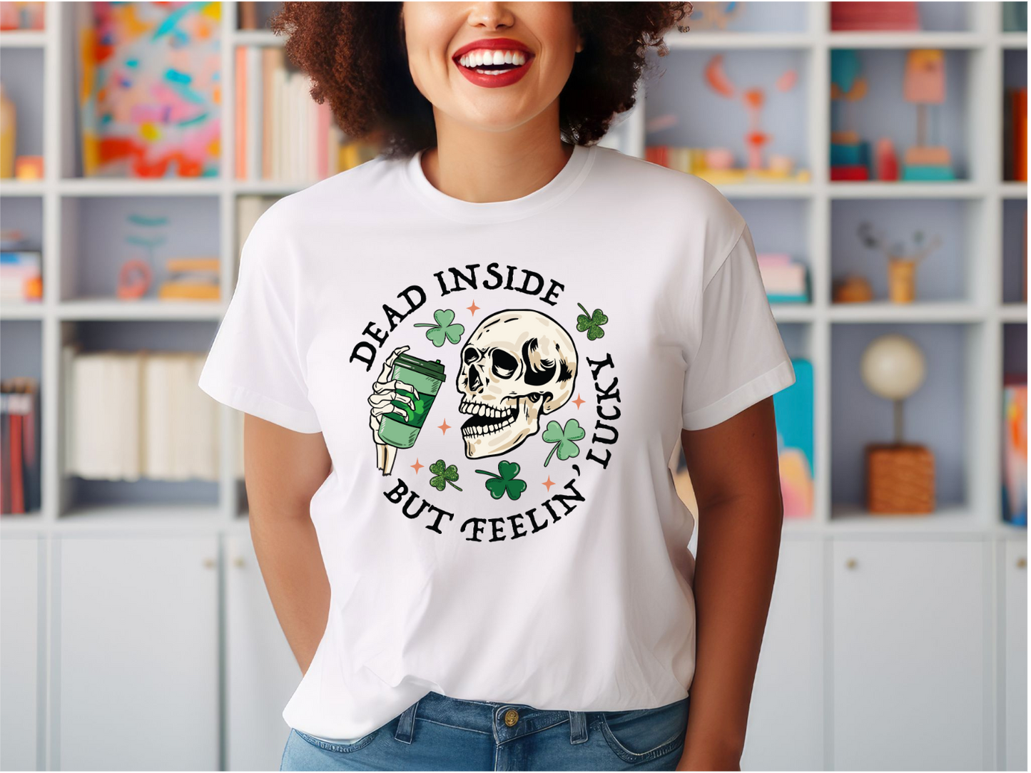 DEAD INSIDE BUT FEELIN LUCKY Unisex T-shirt