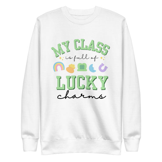 MY CLASS IS FULL OF LUCKY Unisex Premium Sweatshirt