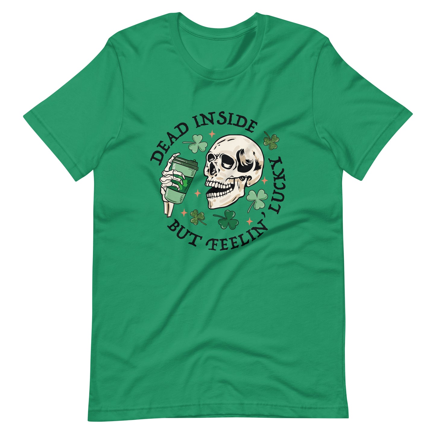 DEAD INSIDE BUT FEELIN LUCKY Unisex T-shirt