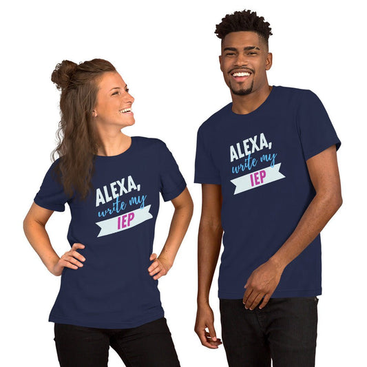 ALEXA, WRITE MY IEP Short-Sleeve Unisex T-Shirt