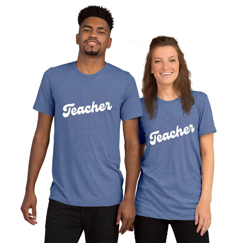 TEACHER Unisex Short Sleeve T-Shirt (TRI-BLEND)